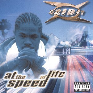 XZIBIT/AT THE SPEED OF LIFE
